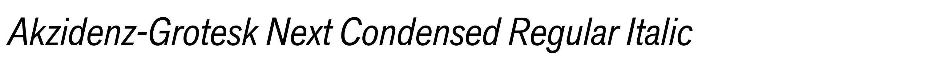 Akzidenz-Grotesk Next Condensed Regular Italic